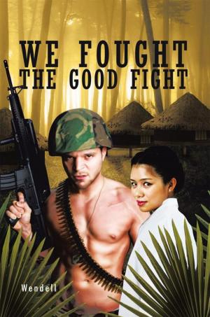Cover of the book We Fought the Good Fight by Jubril Olabode Aka