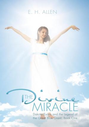 Cover of the book The Divine Miracle by Evangeline Smith