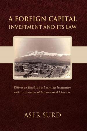 Cover of the book A Foreign Capital Investment and Its Law by Josiah Kranenburg