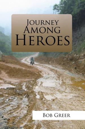 Cover of the book Journey Among Heroes by PAUL EHRLICH