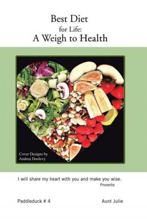 Cover of the book Best Diet for Life: a Weigh to Health by Robert E. Levinson, Zelda Luxenberg, Carol Clarke