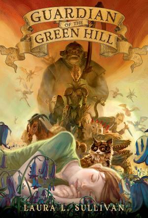 Cover of the book Guardian of the Green Hill by Stephanie Calmenson, Joanna Cole