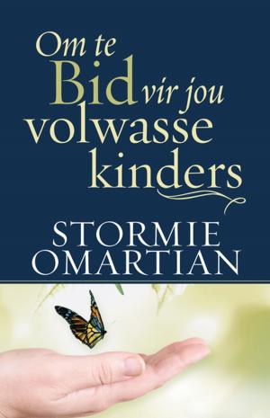 Cover of the book Om te bid vir jou volwasse kinders (eBoek) by Compilation Compilation