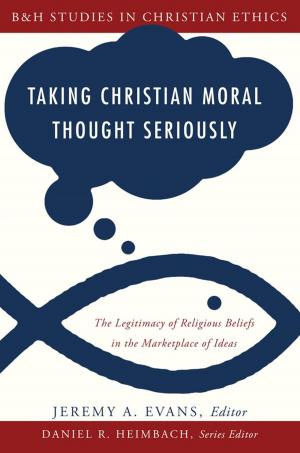 Cover of the book Taking Christian Moral Thought Seriously by Fellowship of Christian Athletes