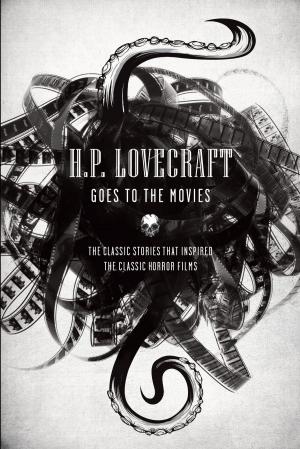 Cover of the book H.P. Lovecraft Goes to the Movies by Lisa T.E. Sonne