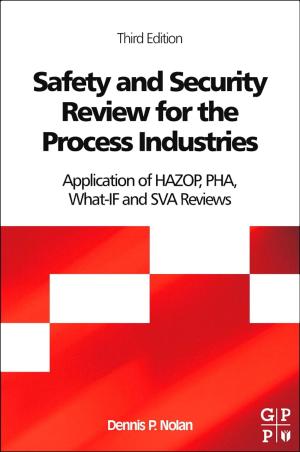 Cover of the book Safety and Security Review for the Process Industries by James Broad