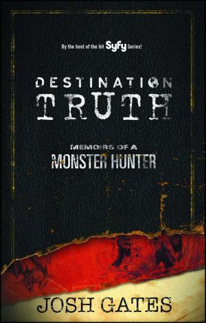 Cover of the book Destination Truth by John Shirley