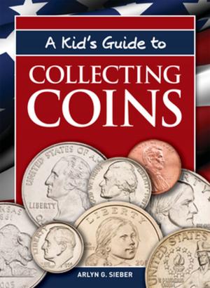 Cover of the book A Kid's Guide to Collecting Coins by Andrea Jurgrau