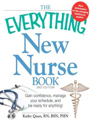 Cover of the book The Everything New Nurse Book, 2nd Edition by Jamie Cox Robertson