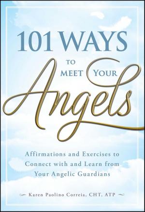 Cover of the book 101 Ways to Meet Your Angels by the Centaur Chiron