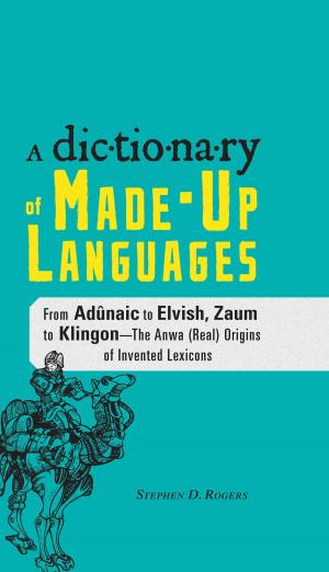 Cover of the book The Dictionary of Made-Up Languages by Helen Kay Polaski