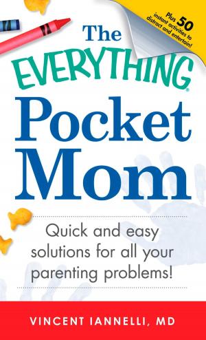 Cover of the book The Everything Pocket Mom by David Dillard-Wright