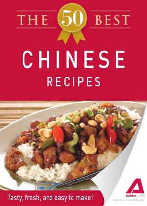 Cover of the book The 50 Best Chinese Recipes by Bonnie Kerrigan Snyder