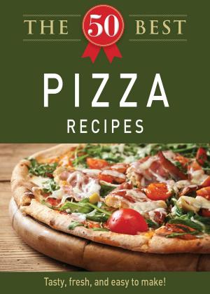 Cover of the book The 50 Best Pizza Recipes by Susan A Dephillips