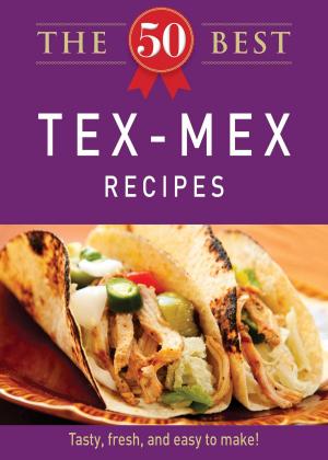 Cover of the book The 50 Best Tex-Mex Recipes by Vin Packer