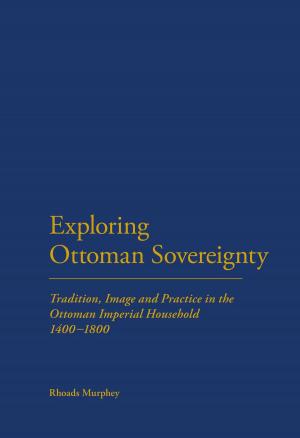 Cover of the book Exploring Ottoman Sovereignty by Professor Robert Kolb