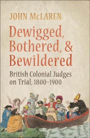 Cover of the book Dewigged, Bothered, and Bewildered by Raymond Knister