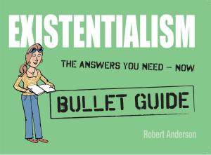 Book cover of Existentialism: Bullet Guides