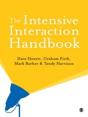 Cover of the book The Intensive Interaction Handbook by Professor John Sharp, Mr Graham A Peacock, Mr Rob Johnsey, Dr Shirley Simon, Alan Cross, Diane Harris, Robin James Smith