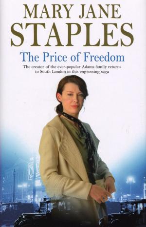 Cover of the book The Price Of Freedom by Mary Jane Staples