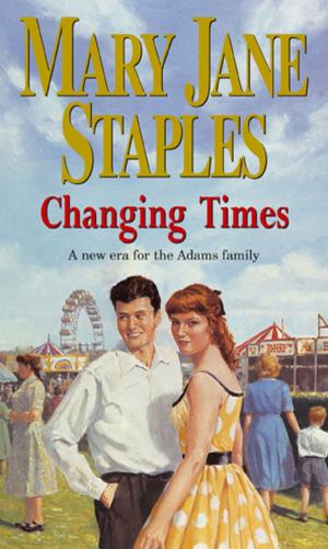 Cover of the book Changing Times by Mary Jane Staples
