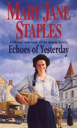 Cover of the book Echoes Of Yesterday by Mary Jane Staples