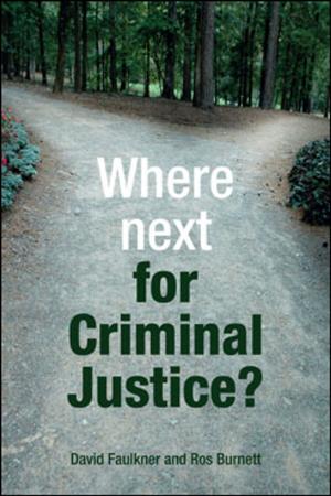 Cover of the book Where next for criminal justice? by Nicholls, Doug