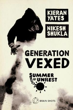 Book cover of Summer of Unrest: Generation Vexed: What the English Riots Don't Tell Us About Our Nation's Youth