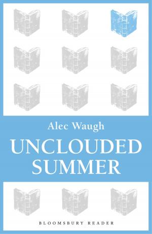 Cover of the book Unclouded Summer by Alec Waugh