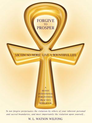 Book cover of Forgive to Prosper