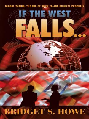 Cover of the book If the West Falls... by Molly Noble Bull, Jane Myers Perrine, Ruth Scofield, Margaret Daley, Ginny Aiken