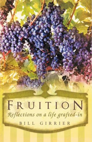 Cover of the book Fruition - Reflections on a Life Grafted-In by Colleen Lear Hosford
