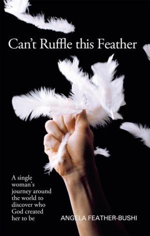 Cover of the book Can't Ruffle This Feather by Linda Wells