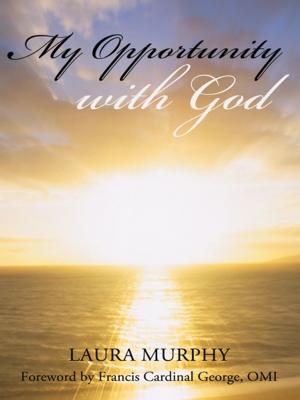 Cover of the book My Opportunity with God by Mark C. Lee