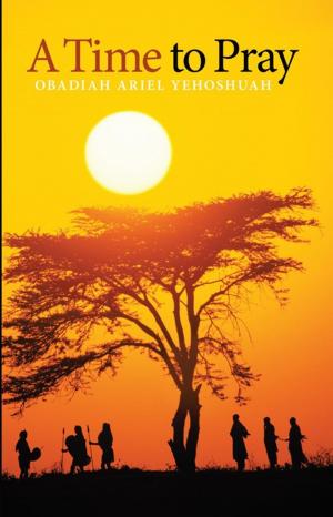 Cover of the book A Time to Pray by Michael Owhoko