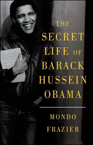 Cover of the book The Secret Life of Barack Hussein Obama by Oliver North, Bob Hamer