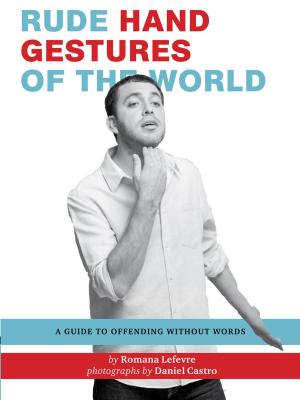 Cover of the book Rude Hand Gestures of the World by Jennifer Cervantes