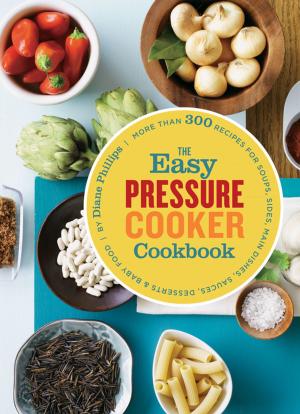 Cover of the book The Easy Pressure Cooker Cookbook by Charity Ferreira