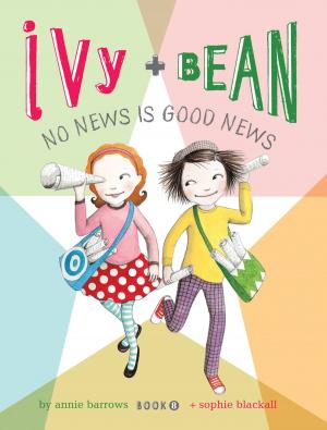 Cover of the book Ivy and Bean (Book 8) by J. Patrick Lewis, Kenn Nesbitt