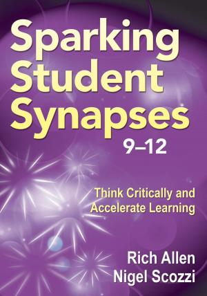 Cover of the book Sparking Student Synapses, Grades 9–12 by Dr. Nancy Frey, Diane K. Lapp, Doug B. Fisher