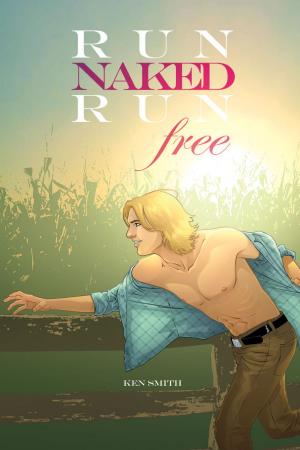 Cover of the book Run Naked, Run Free by Peter Dube