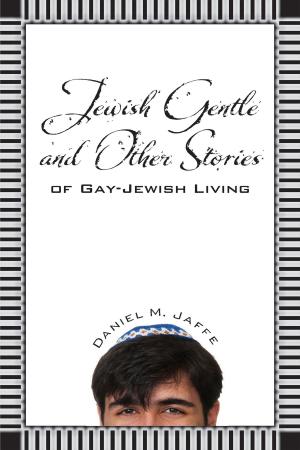 Cover of the book Jewish Gentle and Other Stories of Gay-Jewish Living by Steve Berman