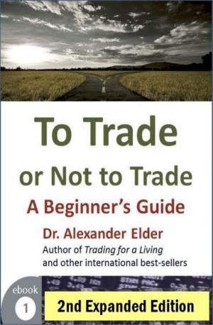 Cover of the book To Trade or Not to Trade: A Beginner’s Guide by Robin R. Speziale