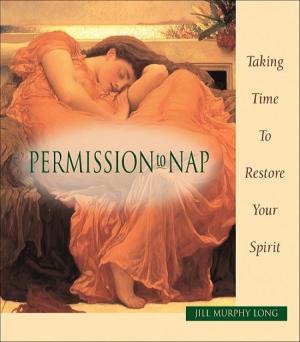 Book cover of Permission to Nap, Taking Time to Restore Your Spirit