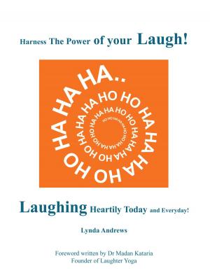 Cover of the book Harness the Power of Your Laugh! by Darien Marshall