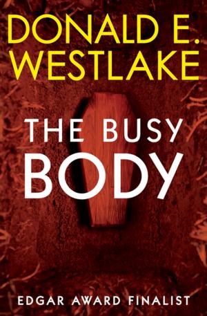 Cover of the book The Busy Body by Al-Saadiq Banks