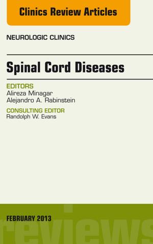 bigCover of the book Spinal Cord Diseases, An Issue of Neurologic Clinics, E-Book by 