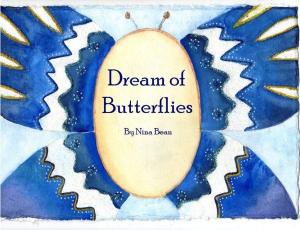 Cover of the book Dream of Butterflies by Quentin Meunier, Sherry McKelvie