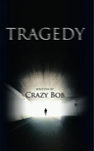 Cover of the book Tragedy by Dr. Robert L. Heichberger