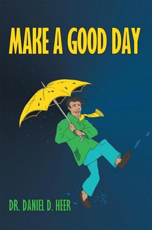 Cover of the book Make a Good Day by Pamela Cramer
